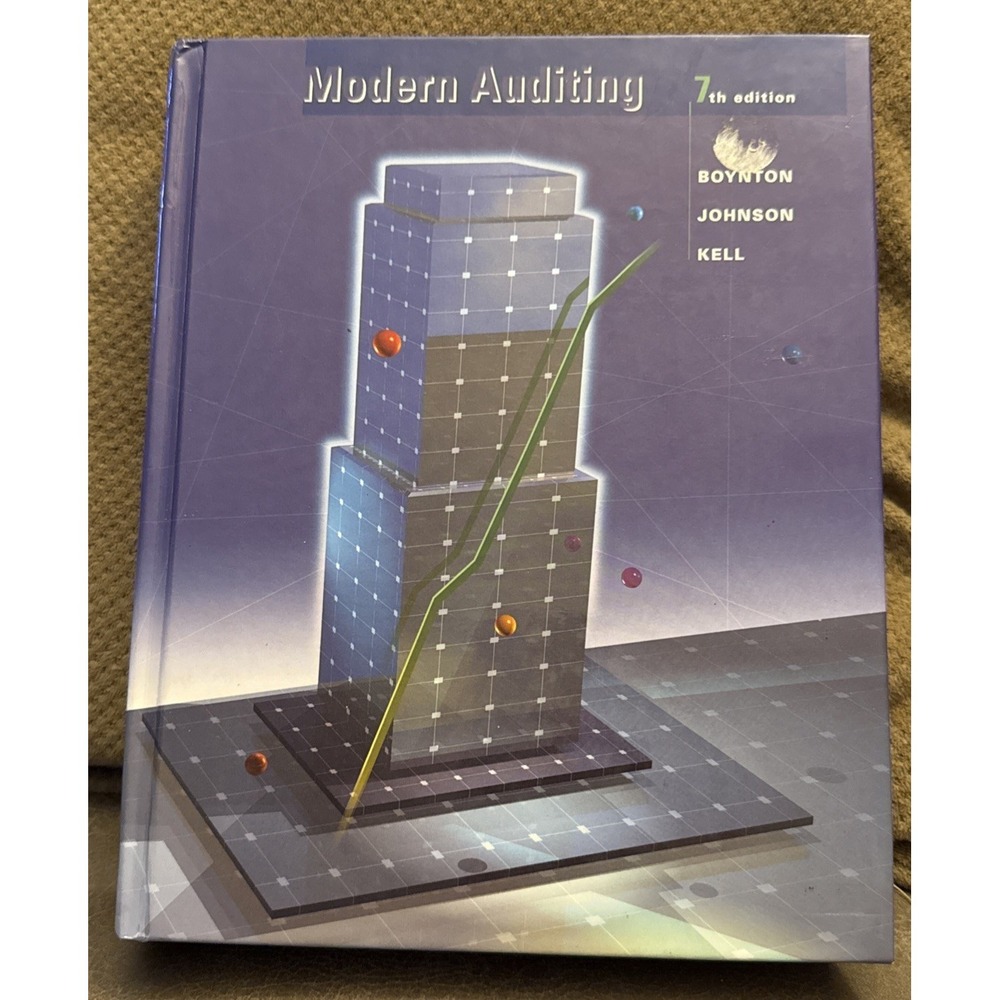 Modern Auditing by Walter G. Kell, William C. Boynton and Raymond N. Johnson